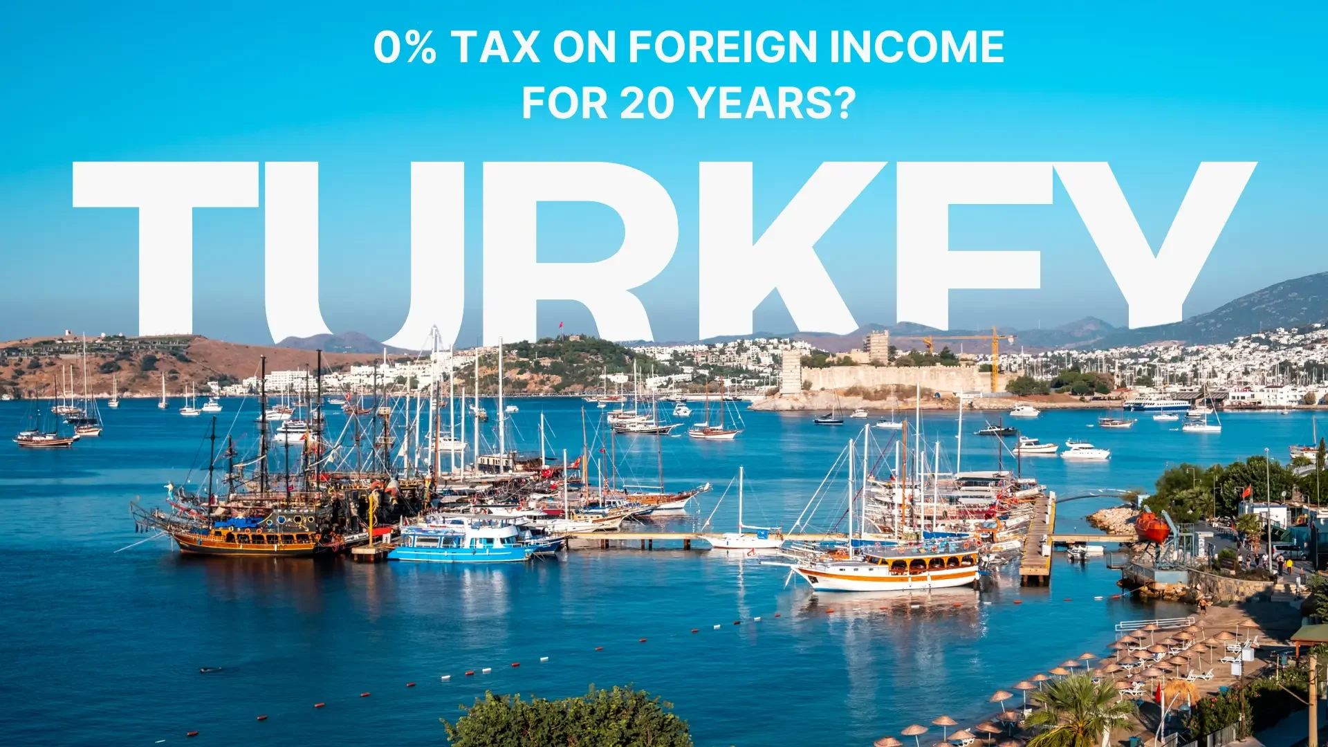 0TaxinTurkeyFor20Years